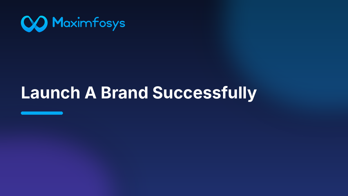 Launch A Brand Successfully