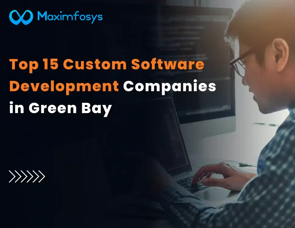 Top 15 Custom Software Development Companies in Green Bay