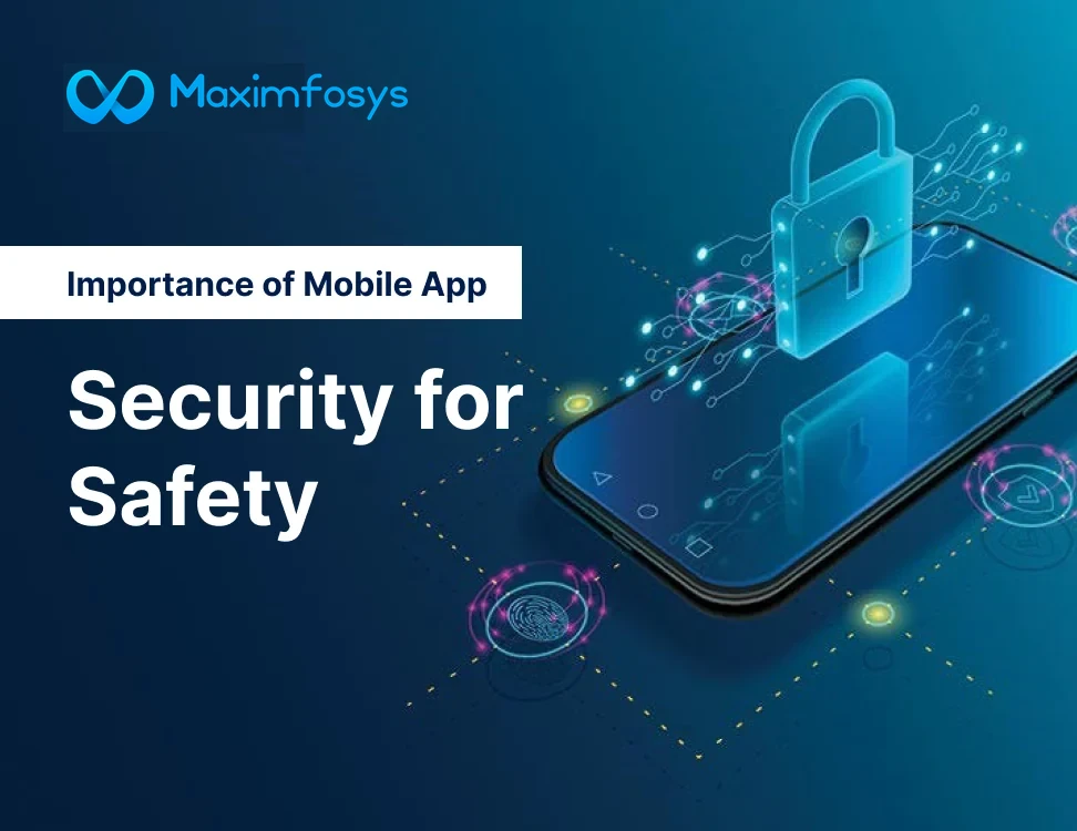 Importance of Mobile App Security for Safety