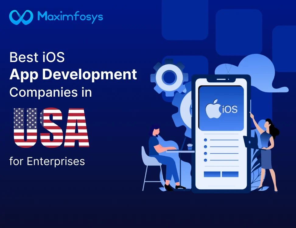 Best iOS App Development Companies in USA for Enterprises